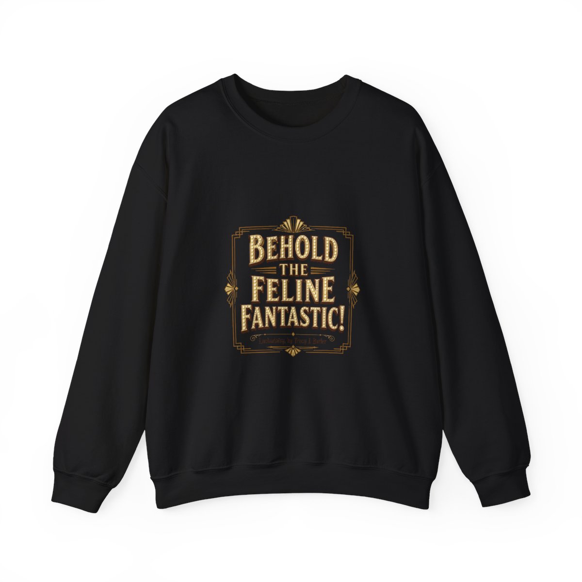 Lackadaisy "Behold the Feline Fantastic!" Crewneck