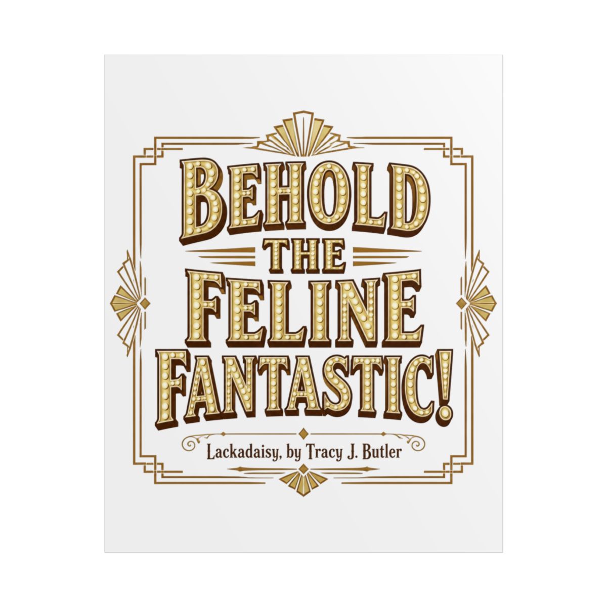 Lackadaisy "Behold the Feline Fantastic!" Poster